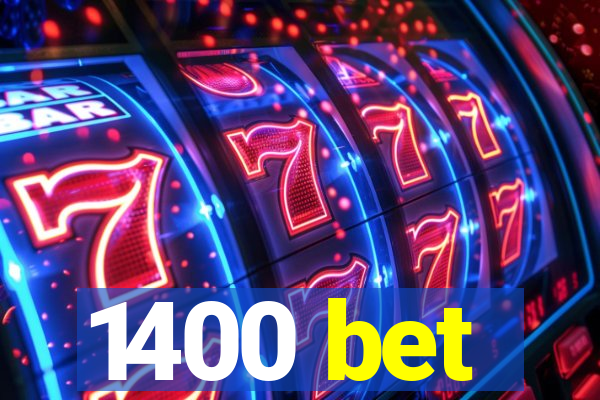 1400 bet